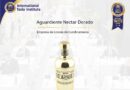 Certificación superior del International Taste Award al Aguardiente Néctar Dorado